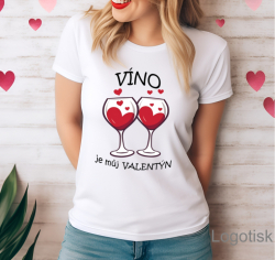 Dámské tričko VÍNO JE MŮJ VALENTÝN